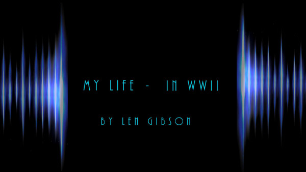 Len Gibson - My Life